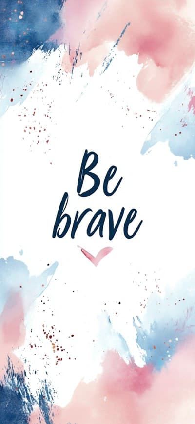 Be Brave Affirmation